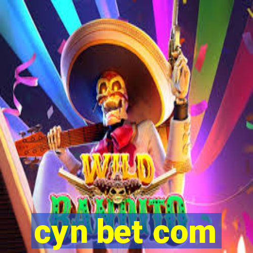 cyn bet com